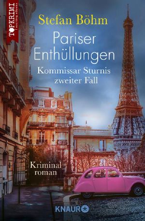 [Kommissar Sturni 02] • Pariser Enthüllungen